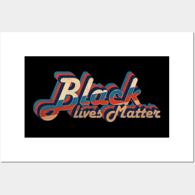 black lives matter - vintage retro 70s future b Wall Art by lord cobra